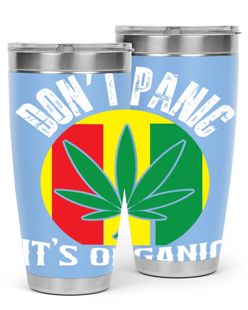 Dont panic its organic 70#- marijuana- Tumbler