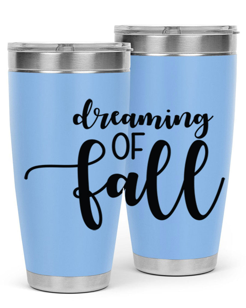 Dreaming Of Fall 73#- fall- Tumbler