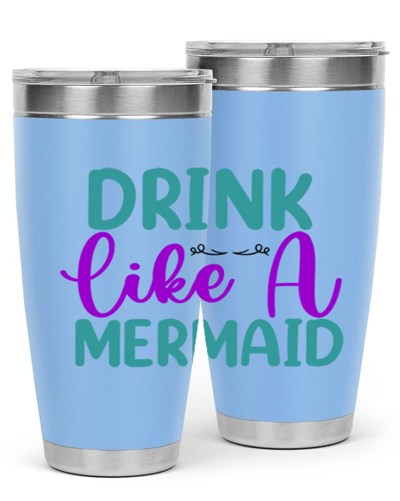 Drink Like A Mermaid 139#- mermaid- Tumbler