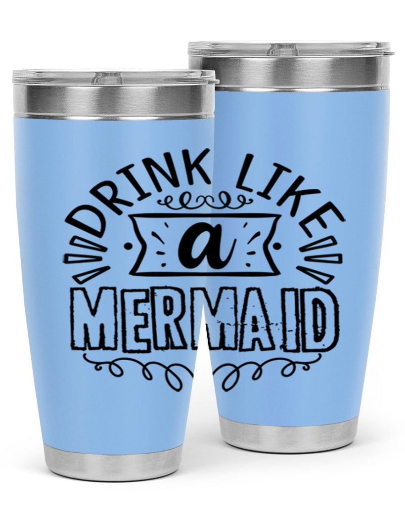 Drink like a mermaid 143#- mermaid- Tumbler