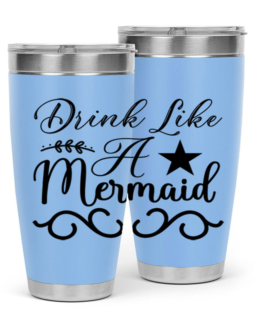 Drink like a mermaid 144#- mermaid- Tumbler