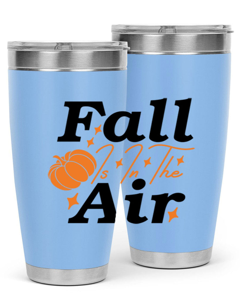 Fall Is In The Air 114#- fall- Tumbler