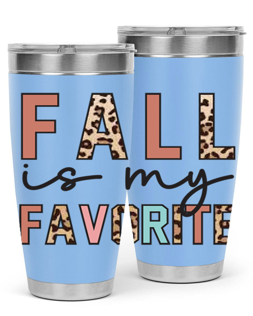Fall Is My Favorite 120#- fall- Tumbler