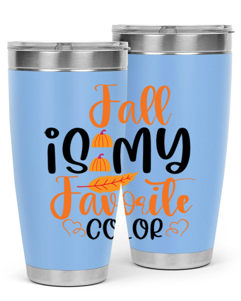 Fall Is My Favorite Color 118#- fall- Tumbler