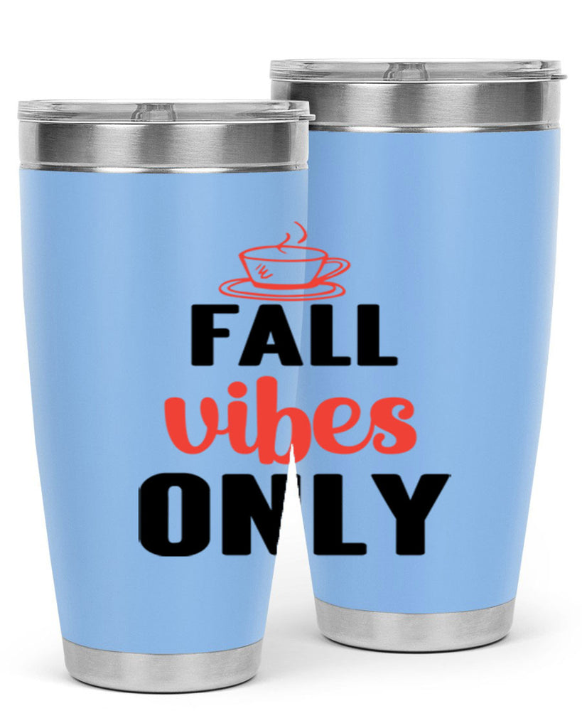 Fall vibes only 135#- fall- Tumbler