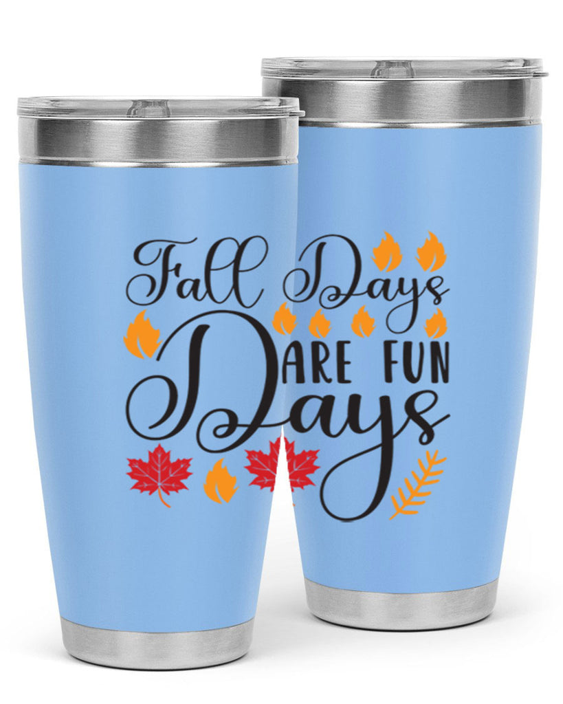 Falldaysarefundays 148#- fall- Tumbler