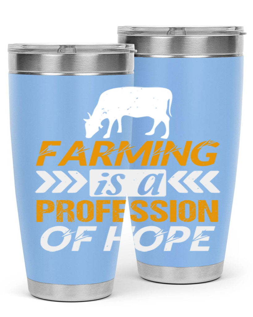 Farming is a profession of hope 66#- farming and gardening- Tumbler