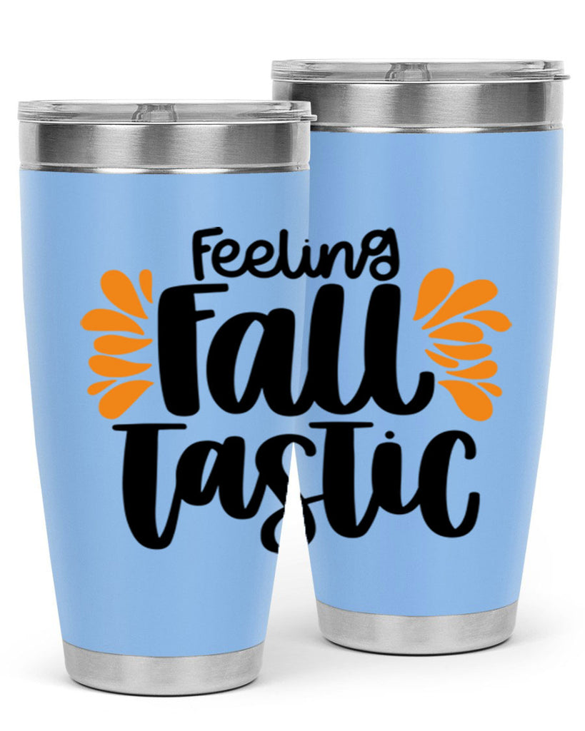 Feeling Fall Tastic 488#- fall- Tumbler