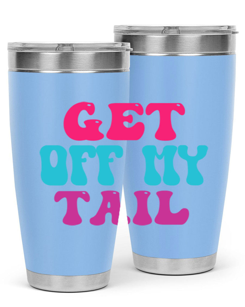 Get Off My Tail 167#- mermaid- Tumbler