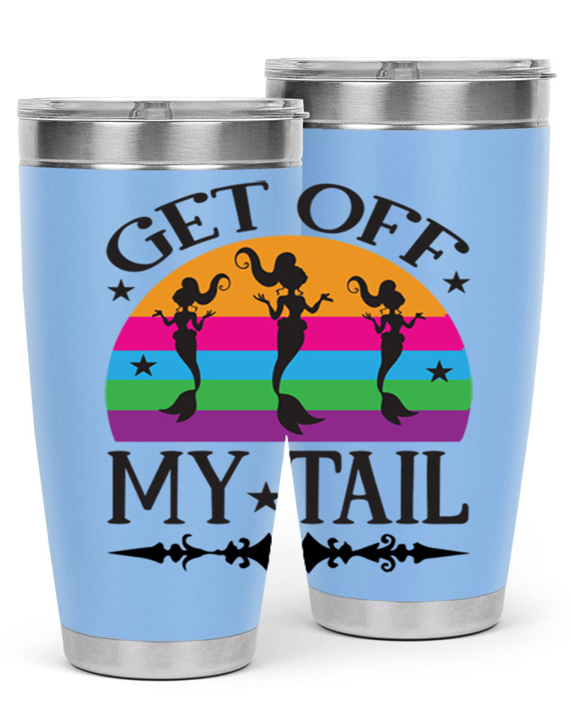 Get off my tail 183#- mermaid- Tumbler