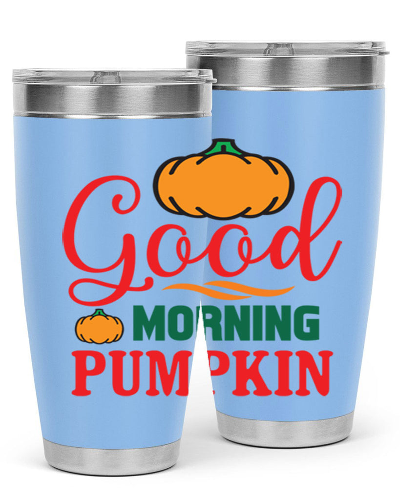 GoodMorningPumpkin 211#- fall- Tumbler