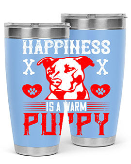 Happiness is a warm puppy Style 201#- dog- Tumbler