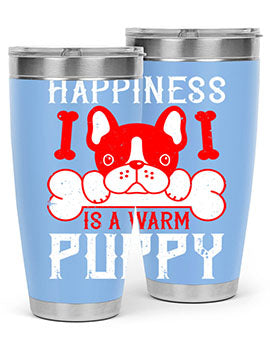 Happiness is a warm puppy Style 203#- dog- Tumbler