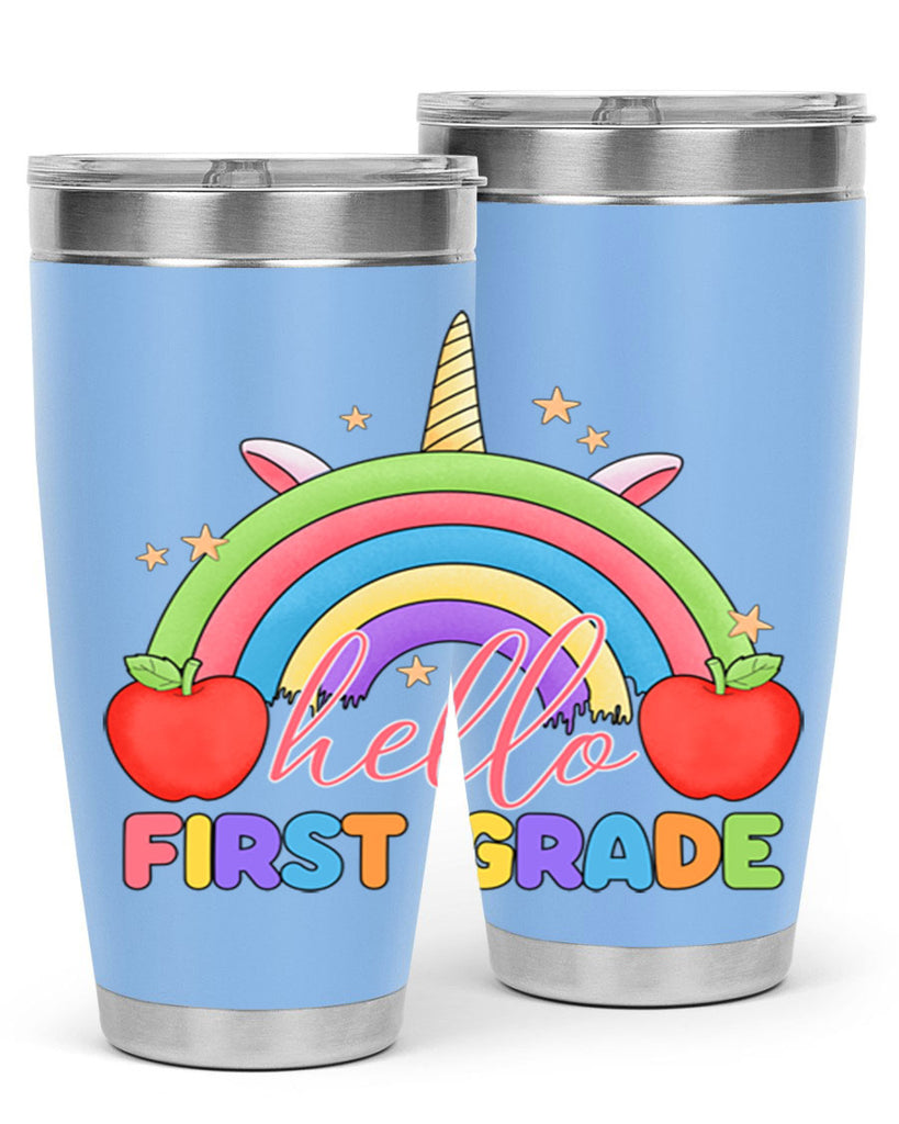 Hello 1st Grade Unicorn Rainbow 12#- 1st grade- Tumbler