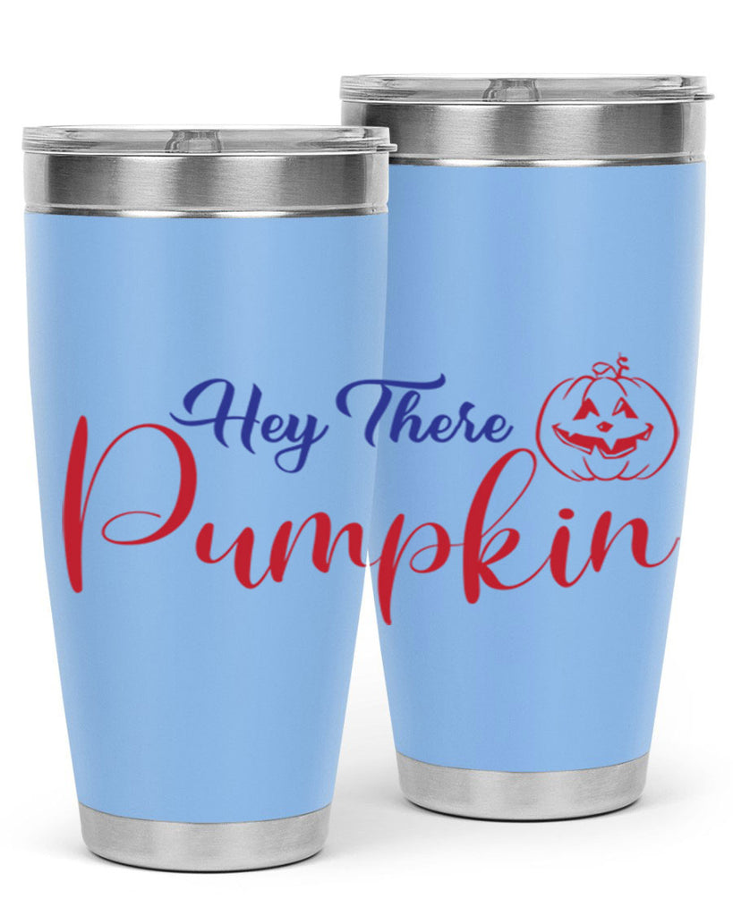 Hey There Pumpkin 304#- fall- Tumbler