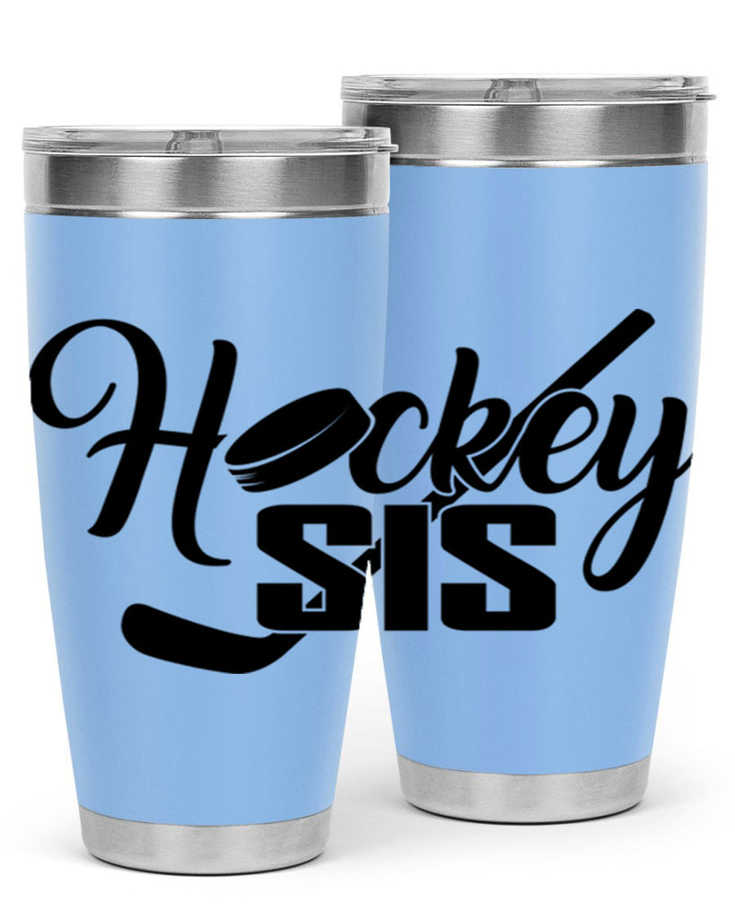 Hockey sis 1185#- hockey- Tumbler