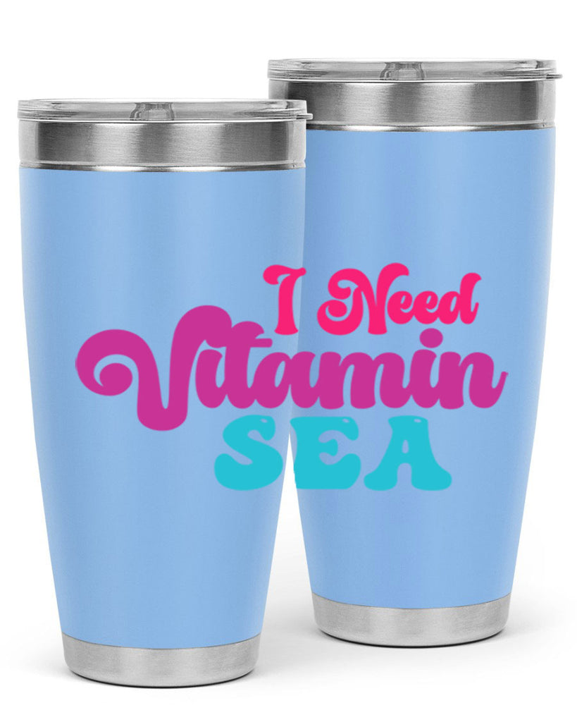 I Need Vitamin Sea 217#- mermaid- Tumbler