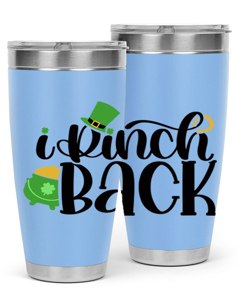 I Pinch Back Style 85#- St Patricks Day- Tumbler