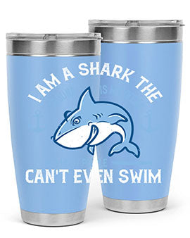 I am a shark the ground is my ocean and most people cant even swim Style 84#- shark  fish- Tumbler