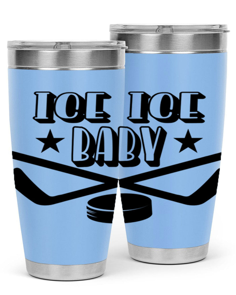 ICE ICE BABY 1055#- hockey- Tumbler