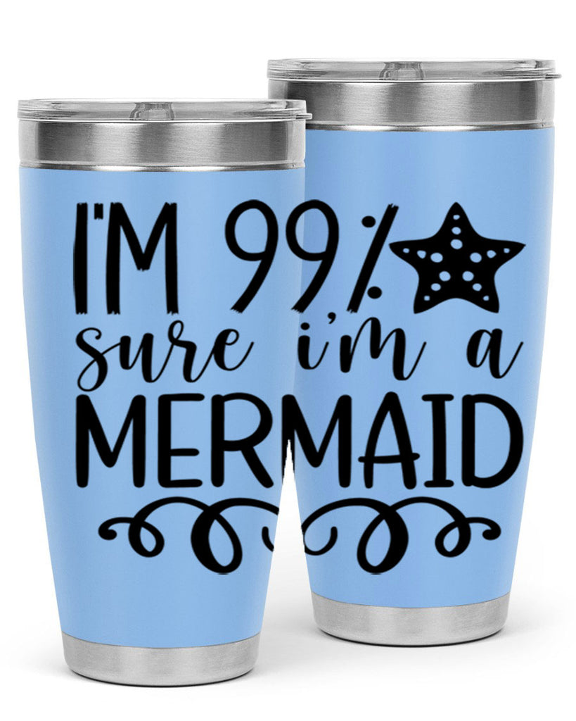 Im Sure Im A 251#- mermaid- Tumbler