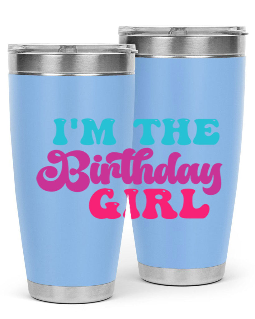 Im The Birthday Girl 225#- mermaid- Tumbler