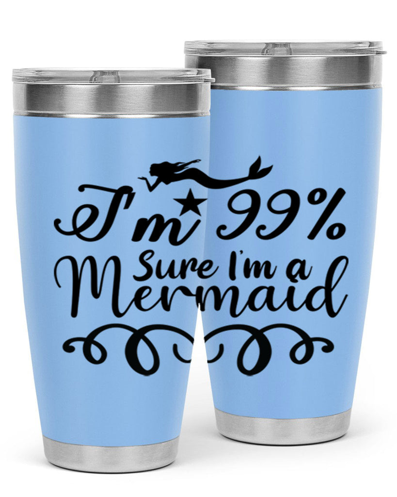 Im sure im a 249#- mermaid- Tumbler