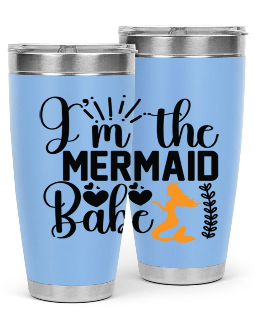 Im the Mermaid Babe 263#- mermaid- Tumbler