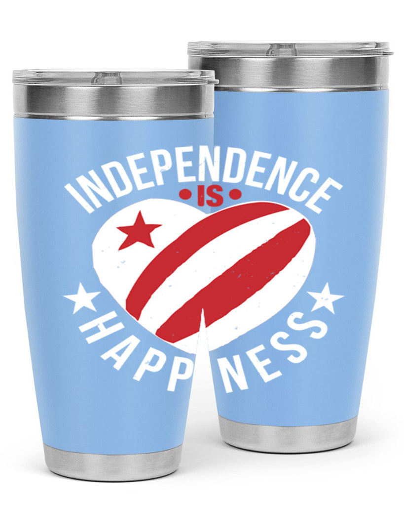 Independence is Happyness Style 25#- Fourt Of July- Tumbler