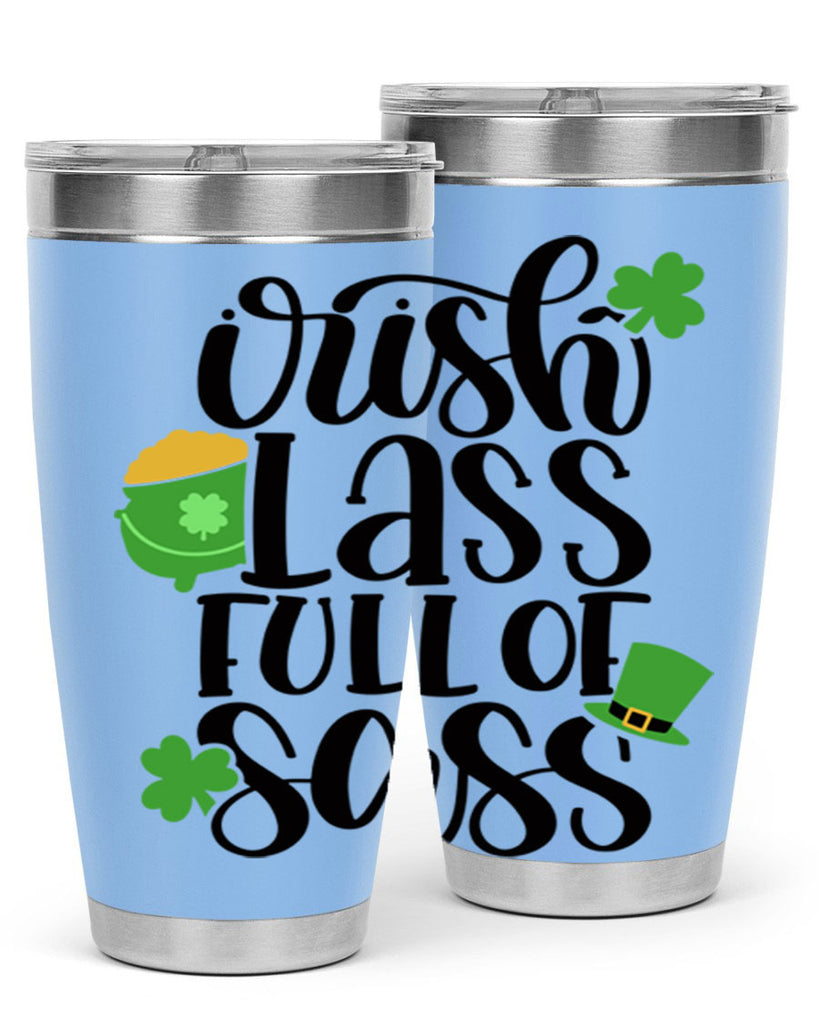 Irish Lass Full Of Sass Style 79#- St Patricks Day- Tumbler