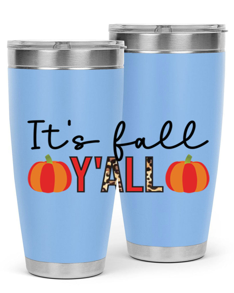 It s fall y all 364#- fall- Tumbler