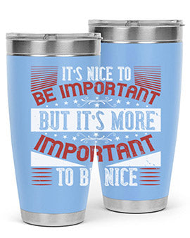 It’s nice to be important but it’s more important to be nice Style 44#- volunteer- Tumbler