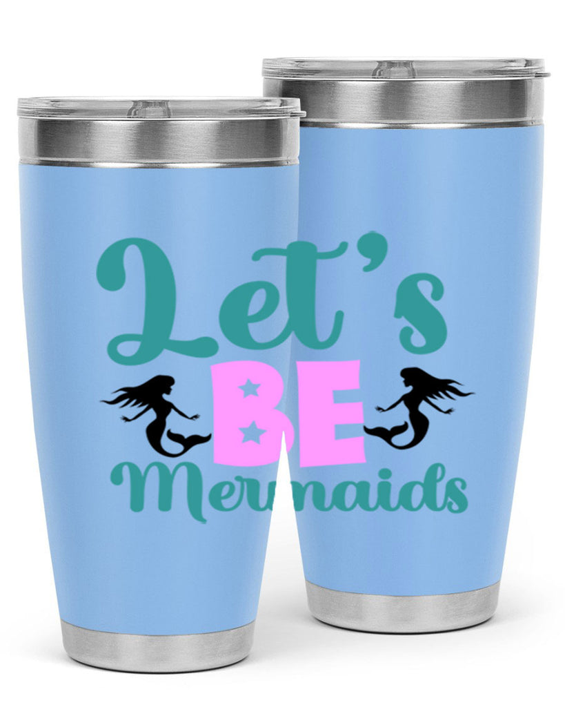 Lets Be Mermaids290#- mermaid- Tumbler