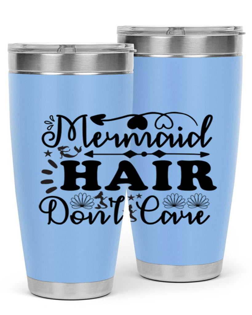 Mermaid Hair Dont Care 413#- mermaid- Tumbler