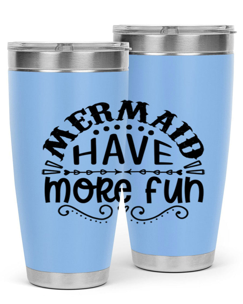 Mermaid have more fun 417#- mermaid- Tumbler