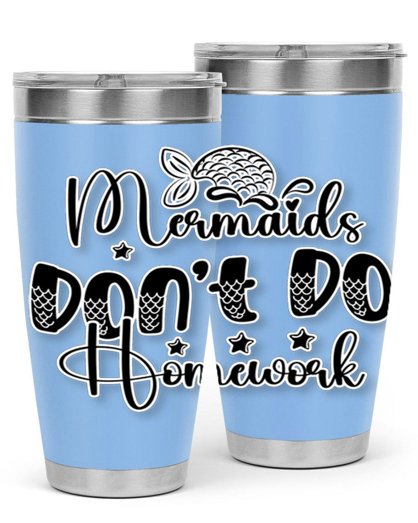 Mermaids Dont Do Homework 484#- mermaid- Tumbler