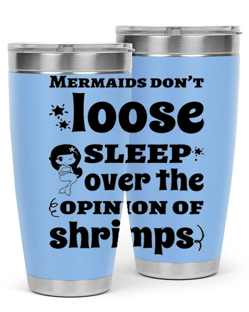 Mermaids dont loose sleep over 487#- mermaid- Tumbler