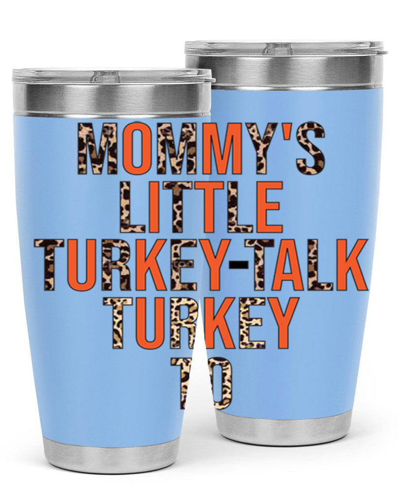 Mommys little turkeytalk turkey to 429#- fall- Tumbler