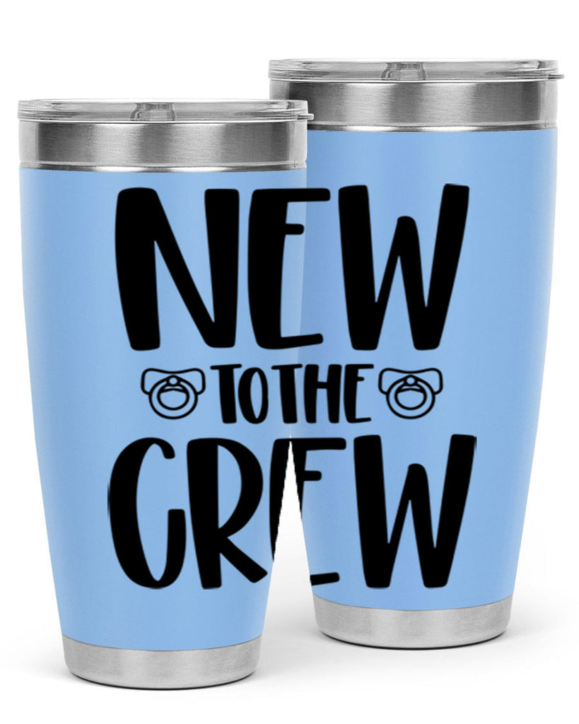 New To The Crew Style 39#- baby- tumbler