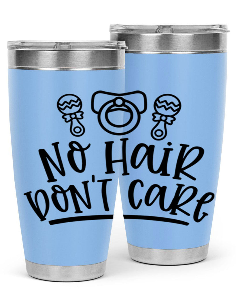 No Hair Dont Care Style 37#- baby- tumbler