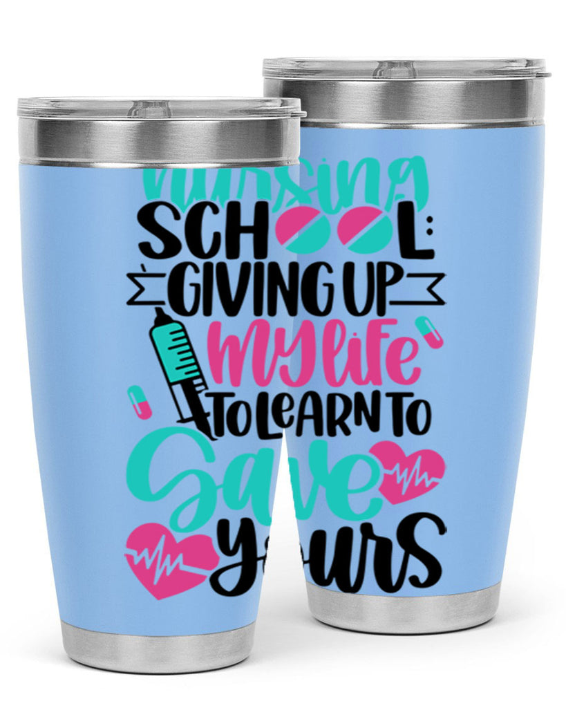 Nursing School Giving Style Style 66#- nurse- tumbler