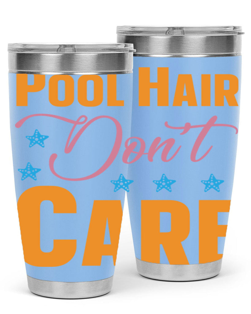 Pool Hair Dont Care 543#- mermaid- Tumbler