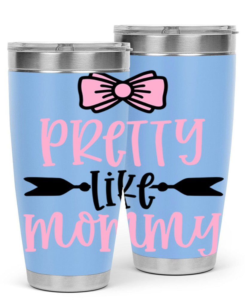 Pretty Like Mommy Style 29#- baby- tumbler