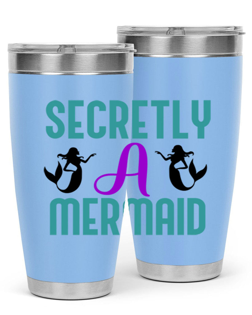 Secretly A Mermaid 578#- mermaid- Tumbler