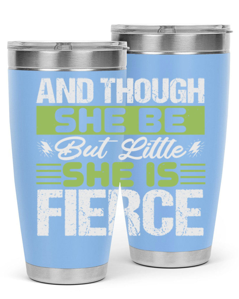 She is little but fierce Style 173#- baby- tumbler