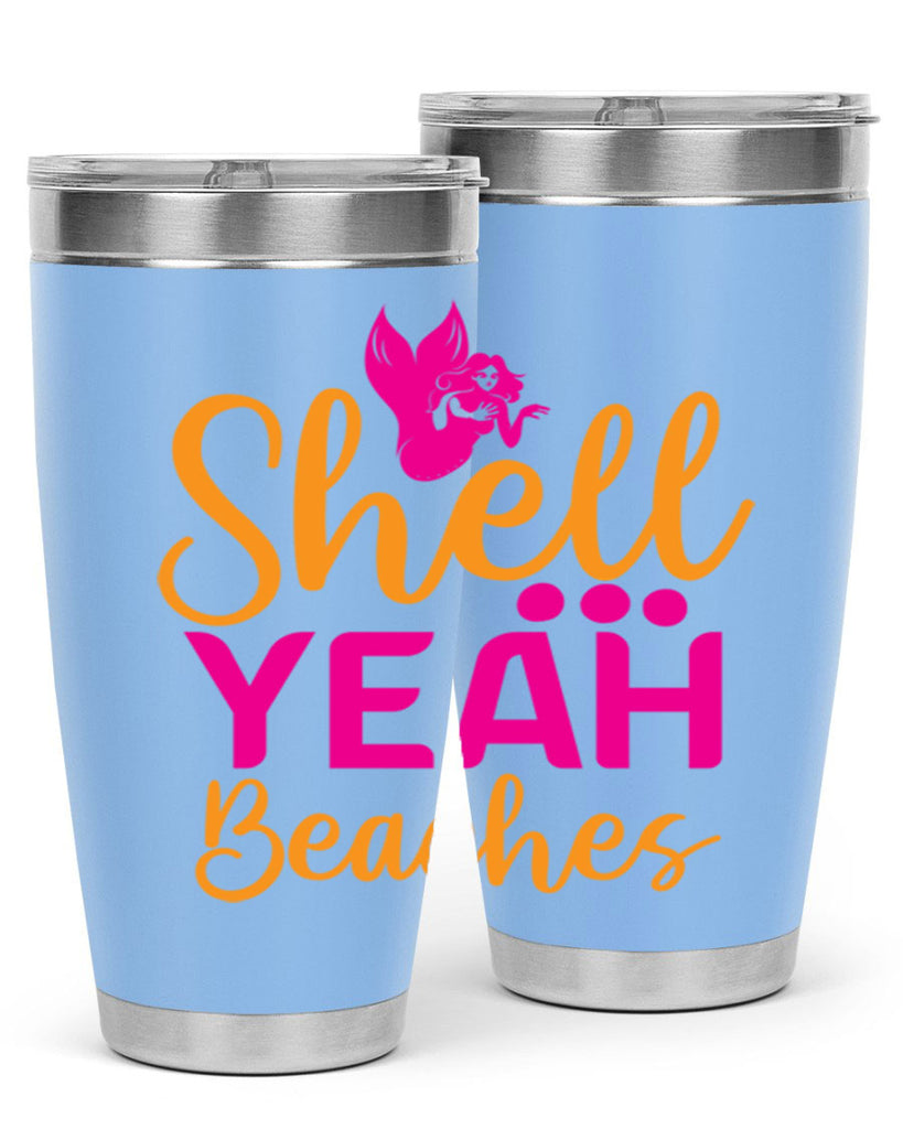 Shell Yeah Beaches 586#- mermaid- Tumbler