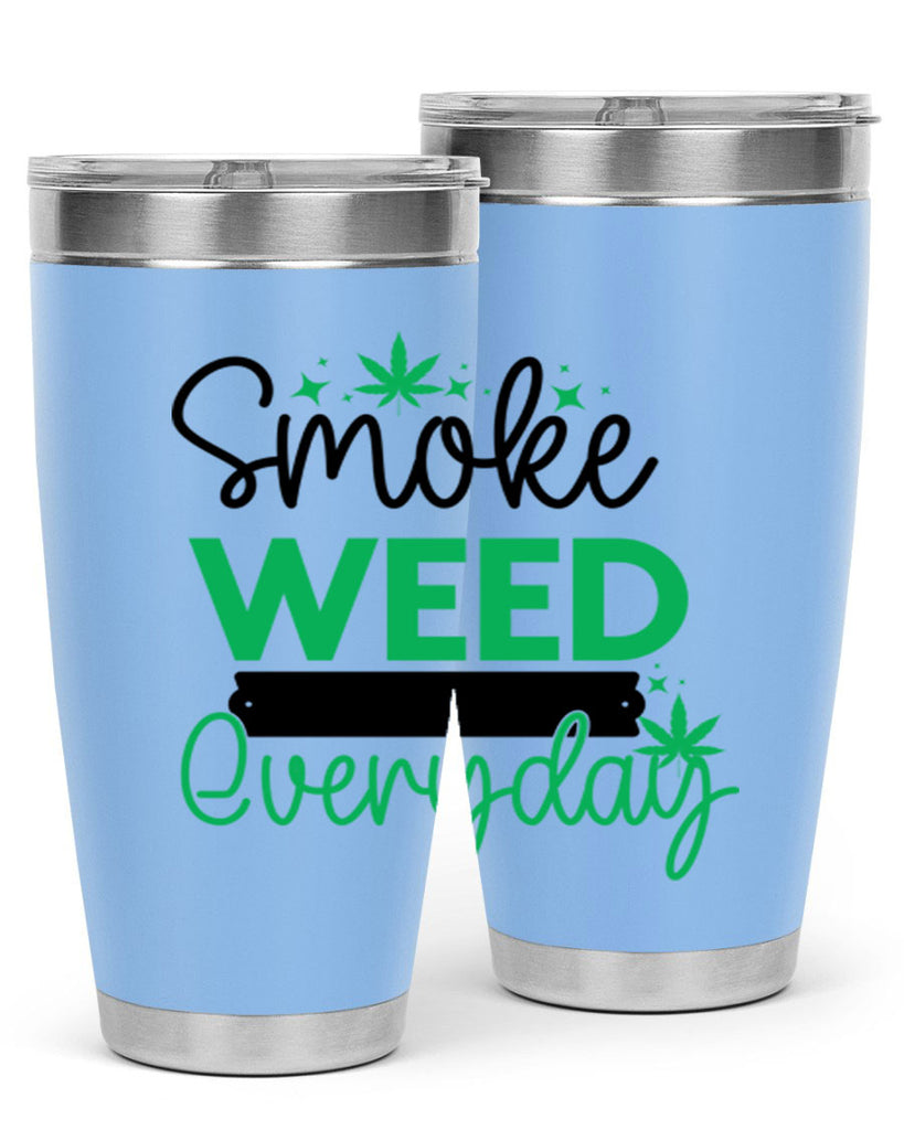 Smoke Weed Everyday 238#- marijuana- Tumbler