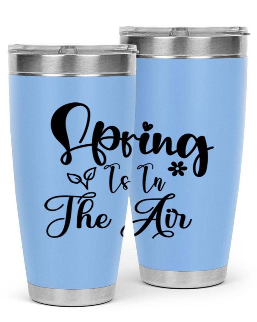 Spring Is In The Air 459#- spring- Tumbler