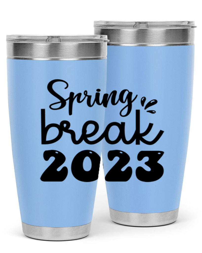 Spring break  483#- spring- Tumbler