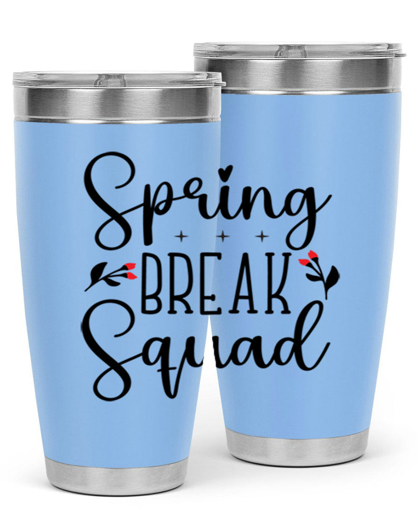 Spring break squad  485#- spring- Tumbler